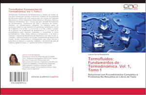 Termofluidos: Fundamentos de Termodinámica.  Vol. 1, Tomo 1