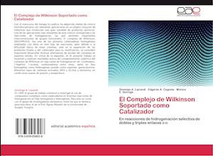 El Complejo de Wilkinson Soportado como Catalizador