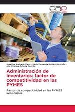 Administración de inventarios: factor de competitividad en las PYMES