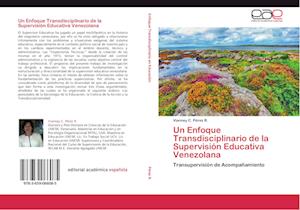 Un Enfoque Transdisciplinario de la Supervisión Educativa Venezolana