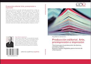 Producción editorial. Arte, preimpresión e impresión