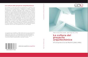 La cultura del proyecto arquitectónico