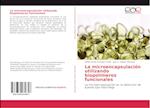 La microencapsulación utilizando biopolímeros funcionales