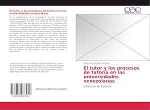 El tutor y los procesos de tutoría en las universidades venezolanas