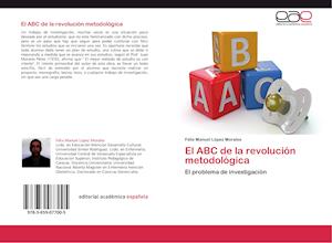 El ABC de la revolución metodológica