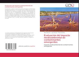 Evaluación del impacto medioambiental de contaminantes emergentes