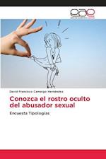 Conozca el rostro oculto del abusador sexual