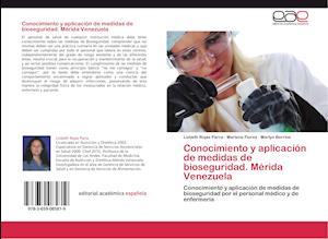 Conocimiento y aplicación de medidas de bioseguridad. Mérida Venezuela