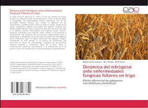 Dinámica del nitrógeno ante enfermedades fúngicas foliares en trigo
