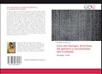 Uso del tiempo: brechas de género y economías del cuidado