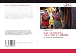 Mujeres indígenas: resistencia y revolución