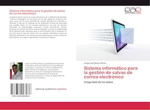 Sistema informático para la gestión de salvas de correo electrónico