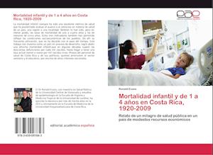 Mortalidad infantil y de 1 a 4 años en Costa Rica, 1920-2009