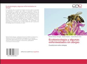 Ecotoxicología y algunas enfermedades en abejas