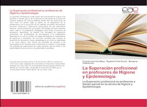 La Superación profesional en profesores de Higiene y Epidemiología