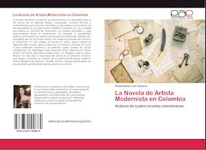 La Novela de Artista Modernista en Colombia