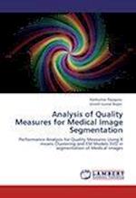 Analysis of Quality Measures  for Medical Image Segmentation