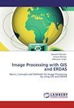 Image Processing with GIS and ERDAS