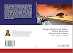 Design Methods of Safety-Critical Electronic Automotive Systems