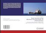 Risks Related to the Maritime Transportation of  of Oil and Gas