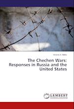 The Chechen Wars: Responses in Russia and the United States