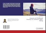 Impacts of Childhood Poverty on Children's Well-Being