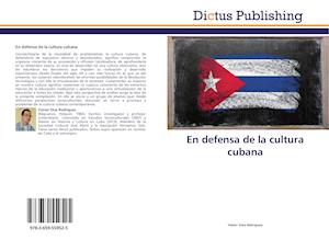 En defensa de la cultura cubana