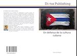En defensa de la cultura cubana