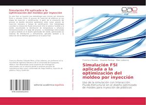 Simulación FSI aplicada a la optimización del moldeo por inyección