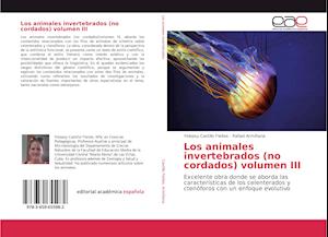 Los animales invertebrados (no cordados) volumen III