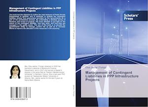 Management of Contingent Liabilities in PPP Infrastructure Projects