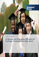 A Structural Equation Model of College Completion Intention