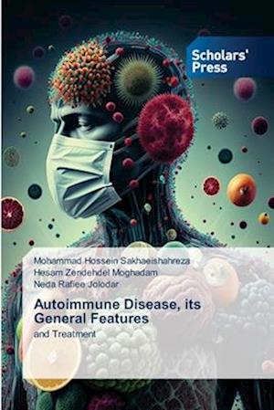 Autoimmune Disease, its General Features