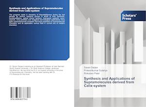 Synthesis and Applications of Supramolecules derived from Calix-system