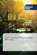 Critical Study Of Thermoelastic Problems