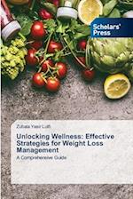 Unlocking Wellness: Effective Strategies for Weight Loss Management