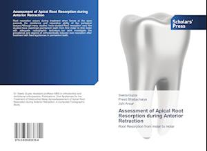 Assessment of Apical Root Resorption during Anterior Retraction