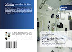 The Principles of Intensive Care, CCU, ICU and Dialysis (Book 4)