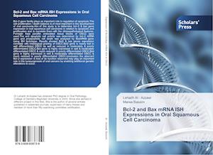 Bcl-2 and Bax mRNA ISH Expressions in Oral Squamous Cell Carcinoma