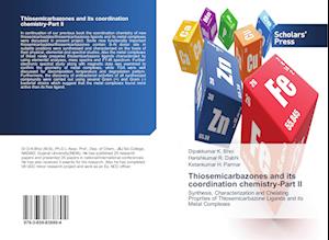 Thiosemicarbazones and its coordination chemistry-Part II