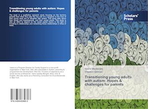 Transitioning young adults with autism: Hopes & challenges for parents