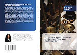 Constitutive Model Calibration at High Strain Rate using Hopkinson Bar