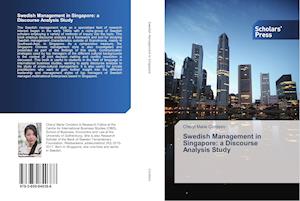 Swedish Management in Singapore: a Discourse Analysis Study