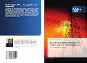 Electrical Optimal Power Flow Applications of Optimization