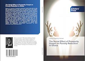 The Social Effect of Prosperity Gospel on Poverty Reduction in Ghana