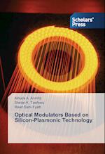 Optical Modulators Based on Silicon-Plasmonic Technology