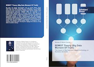 BDMOT Theory (Big Data Moment Of Truth)