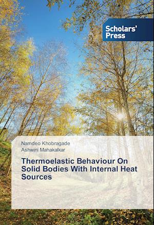 Thermoelastic Behaviour On Solid Bodies With Internal Heat Sources