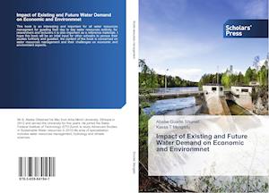 Impact of Existing and Future Water Demand on Economic and Environmnet