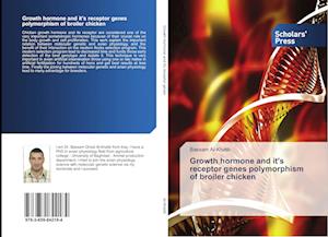 Growth hormone and it's receptor genes polymorphism of broiler chicken